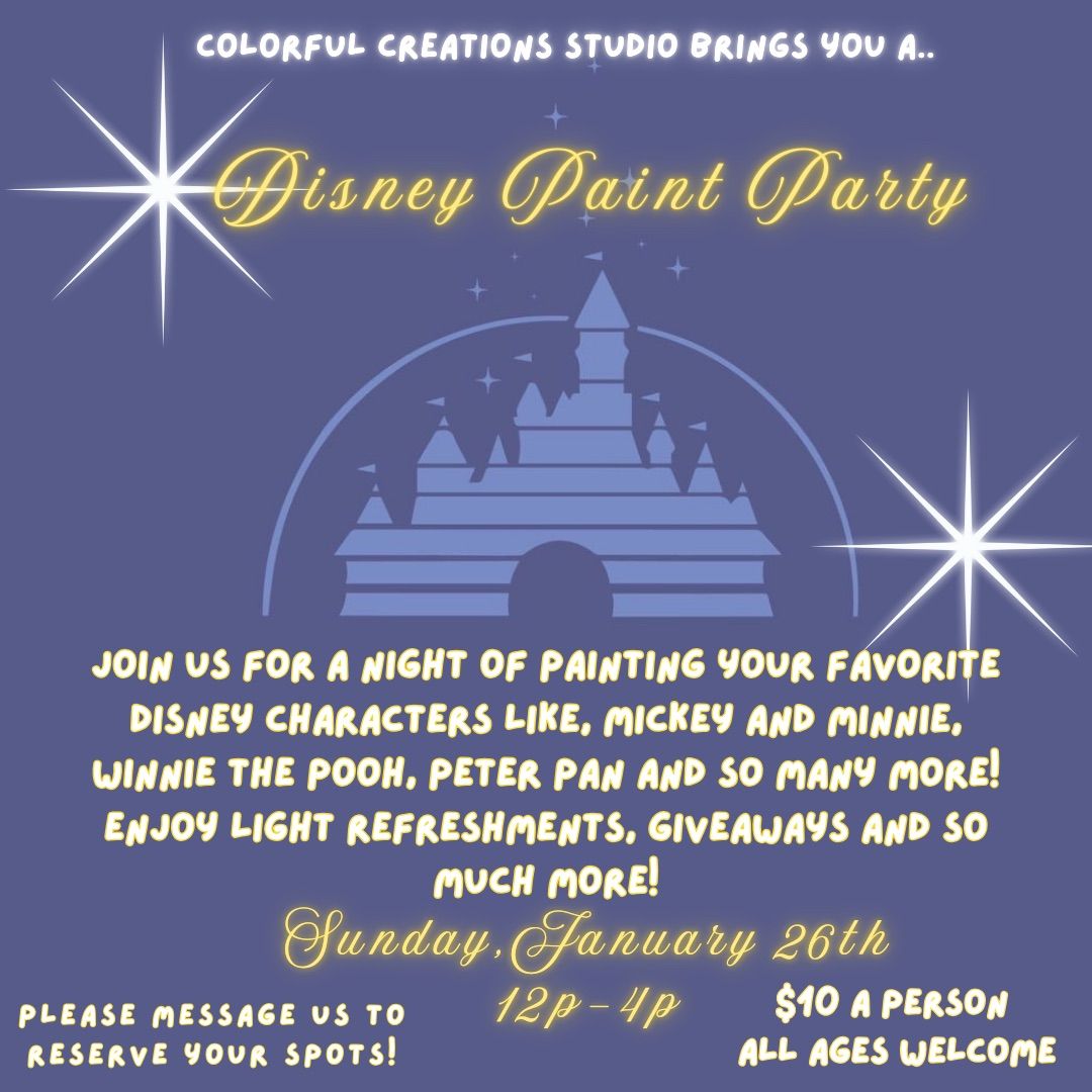 Disney Paint Party Pt.2 