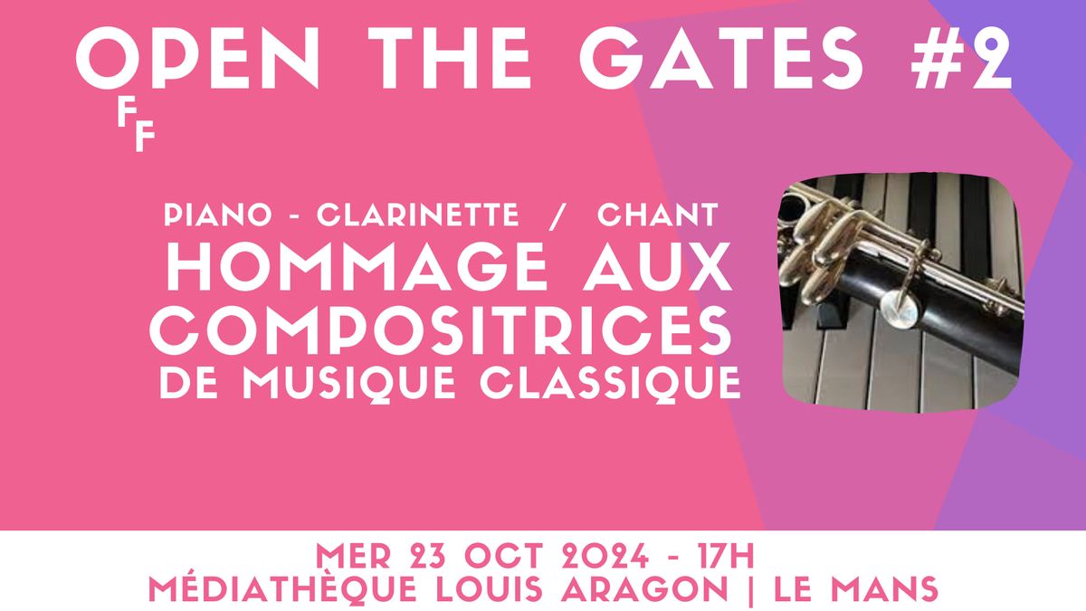 Open The Gates #2 - Hommage aux compositrices | M. Louis Aragon, Le Mans 