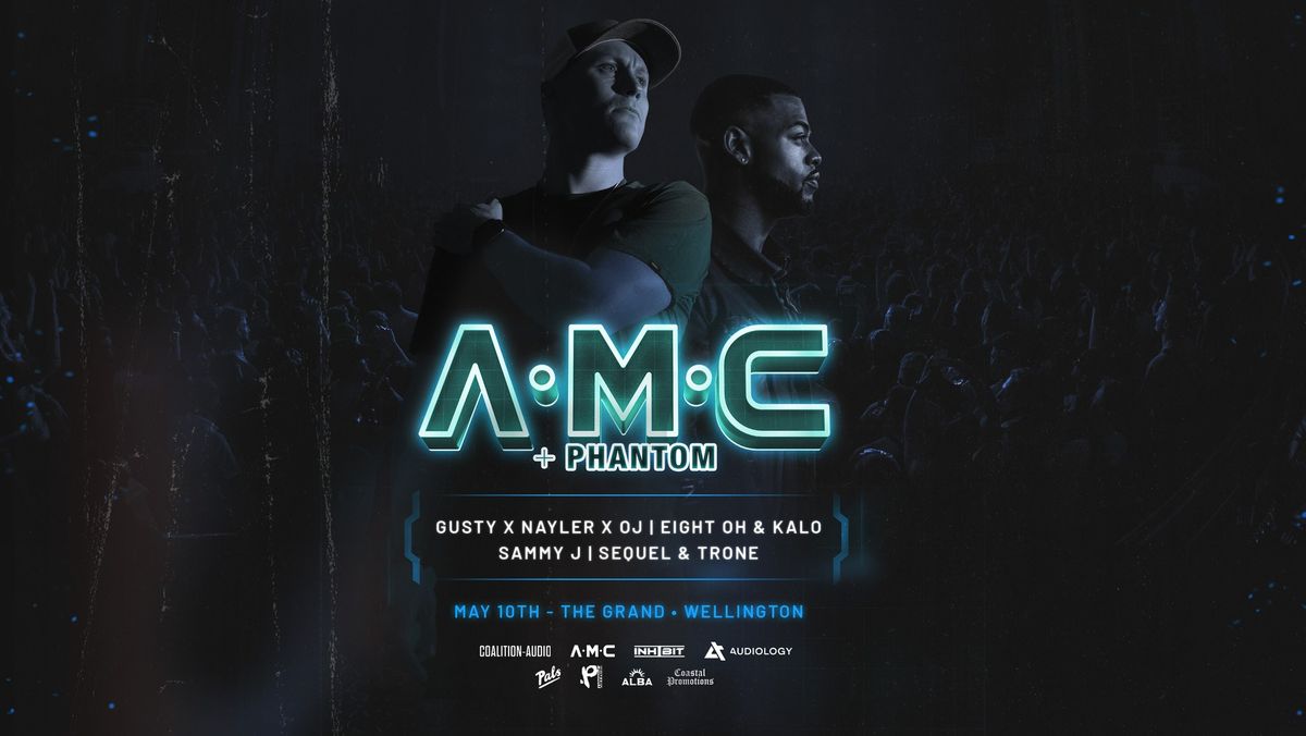 A.M.C (UK) w MC Phantom | Wellington (SOLD OUT)