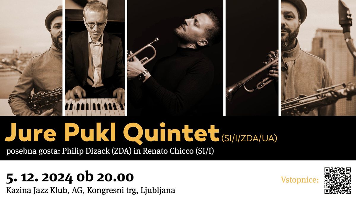 Jure Pukl Quintet feat. Philip Dizack & Renato Chicco