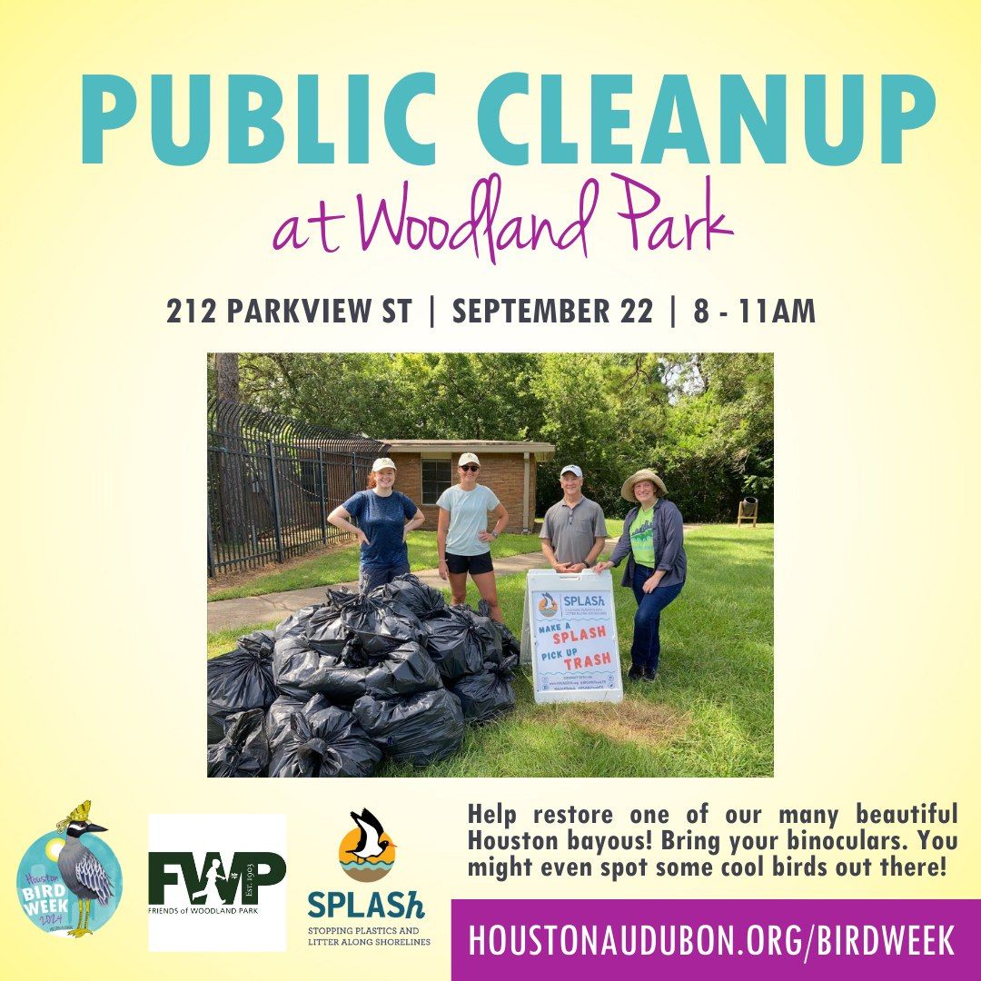 Woodland Park Cleanup for Houston Bird Week!