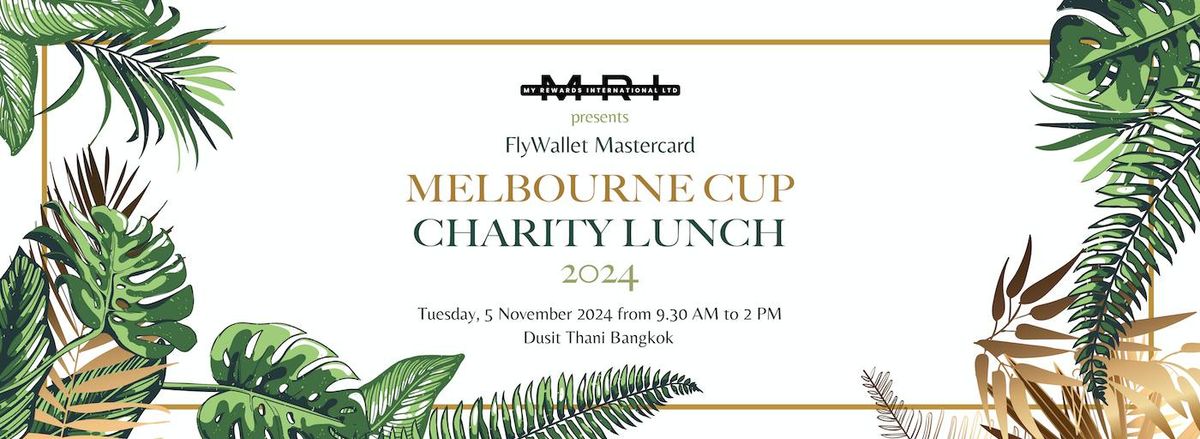 MELBOURNE CUP CHARITY LUNCH BANGKOK 