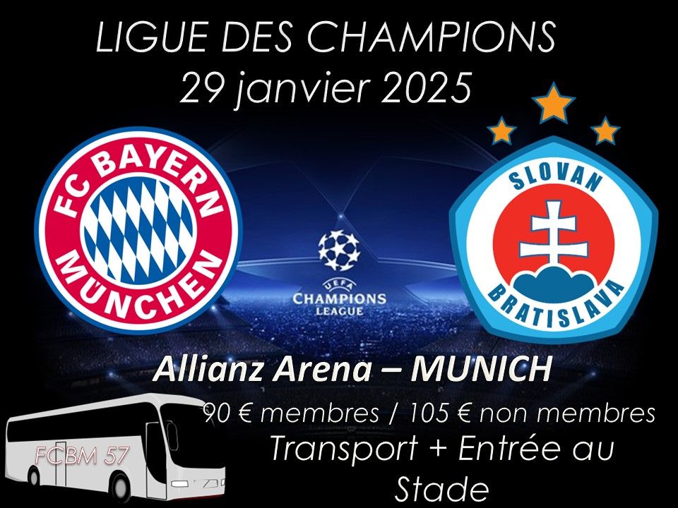 LIGUE DES CHAMPIONS **FC BAYERN MUNICH vs SLOVAN BRATISLAVA** D\u00e9placement en bus