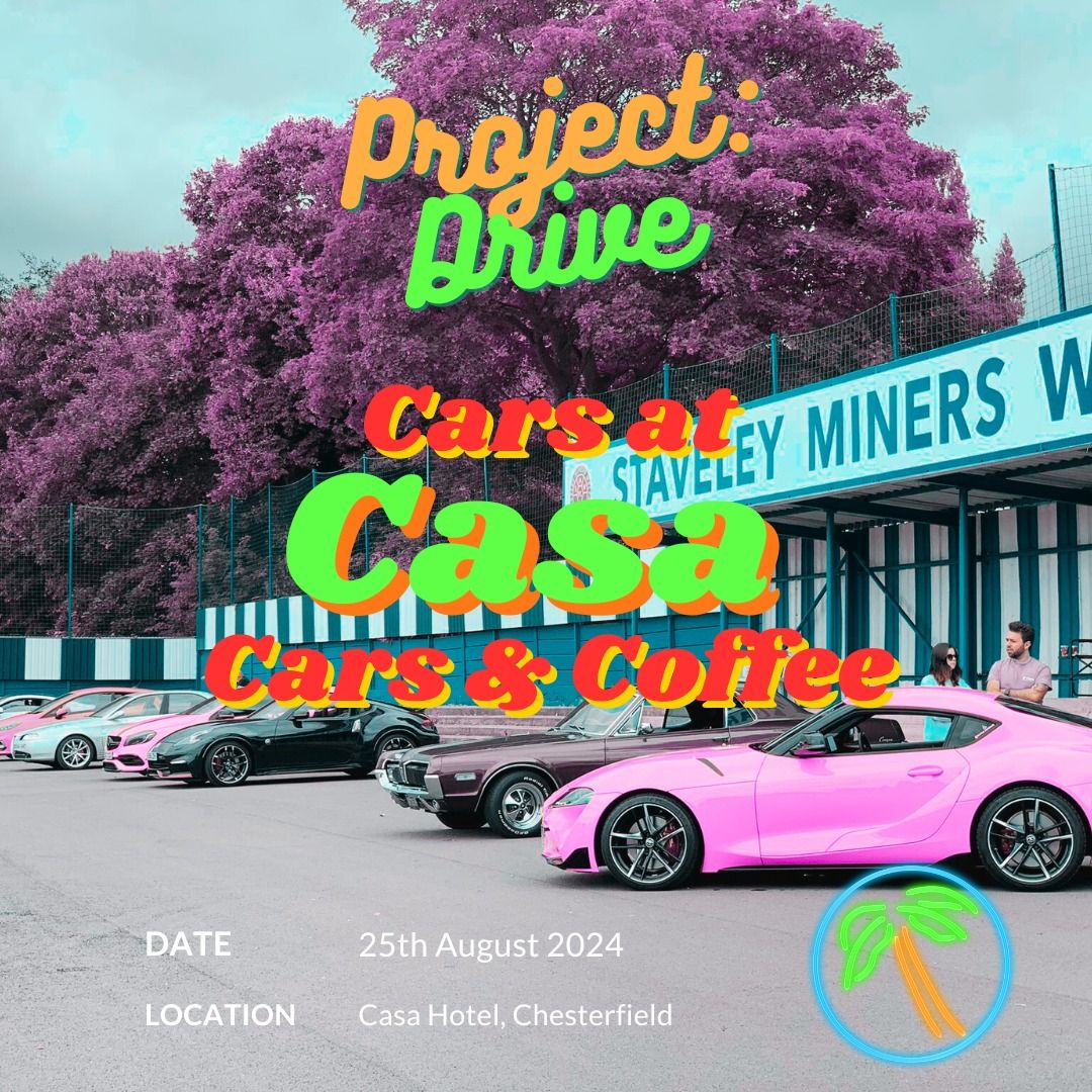 Project: Drive presents Cars at Casa