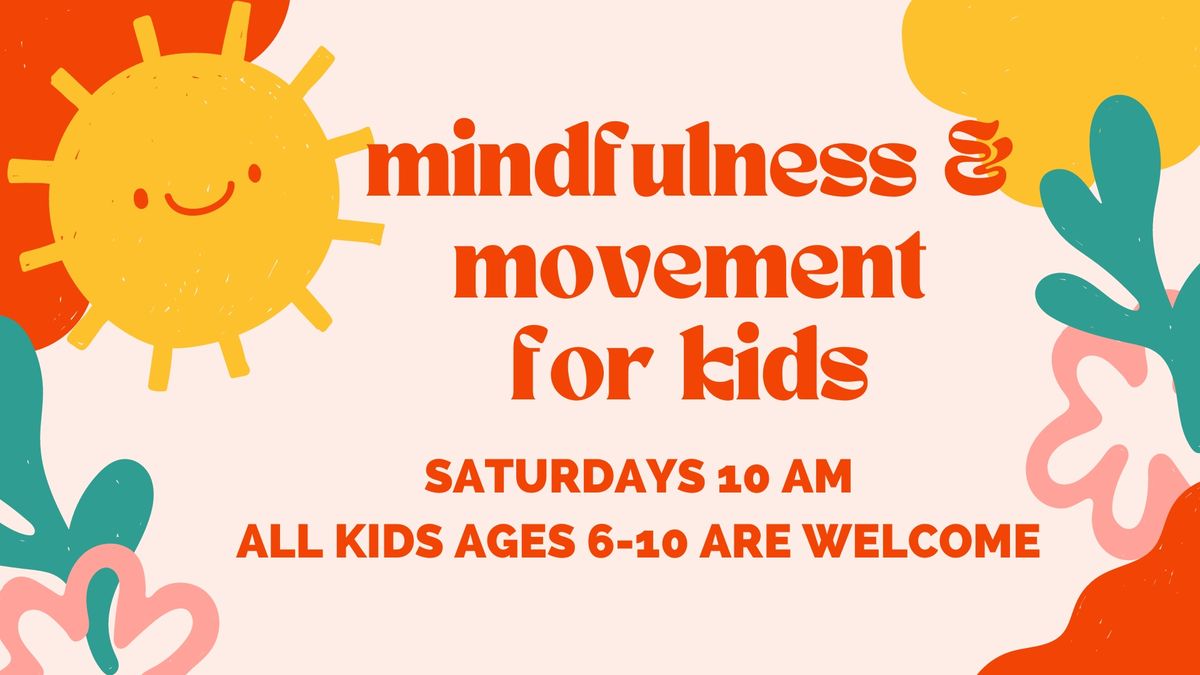 Movement & Mindfulness for Kids