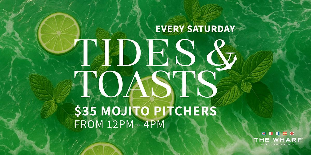 Tides & Toasts at The Wharf FTL