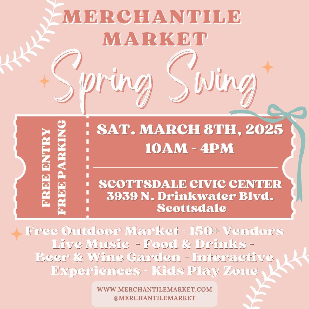 Merchantile Market Spring Swing on March 8th, 2025