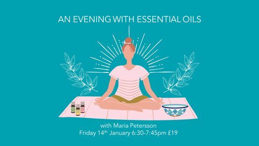 An evening with Essential Oils