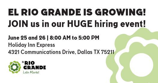Join El Rio Grande Family! Come to our HUGE 2-day hiring event!