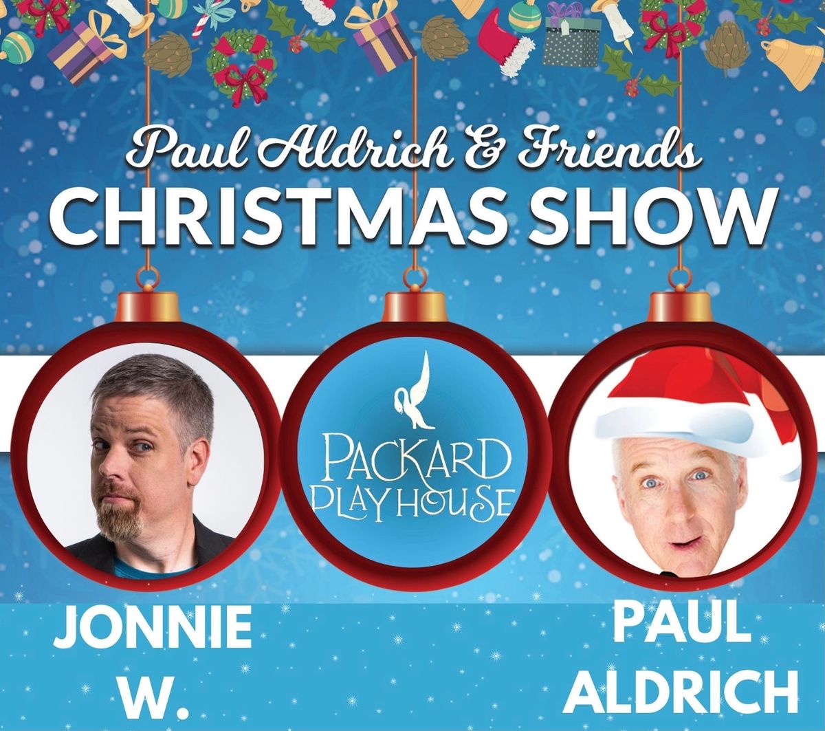 Paul Aldrich & Friends ROCKIN' COMEDY CHRISTMAS SHOW!