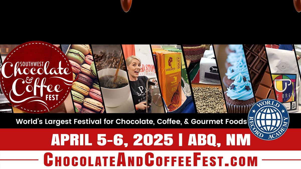 Southwest Chocolate & Coffee Fest, 2025