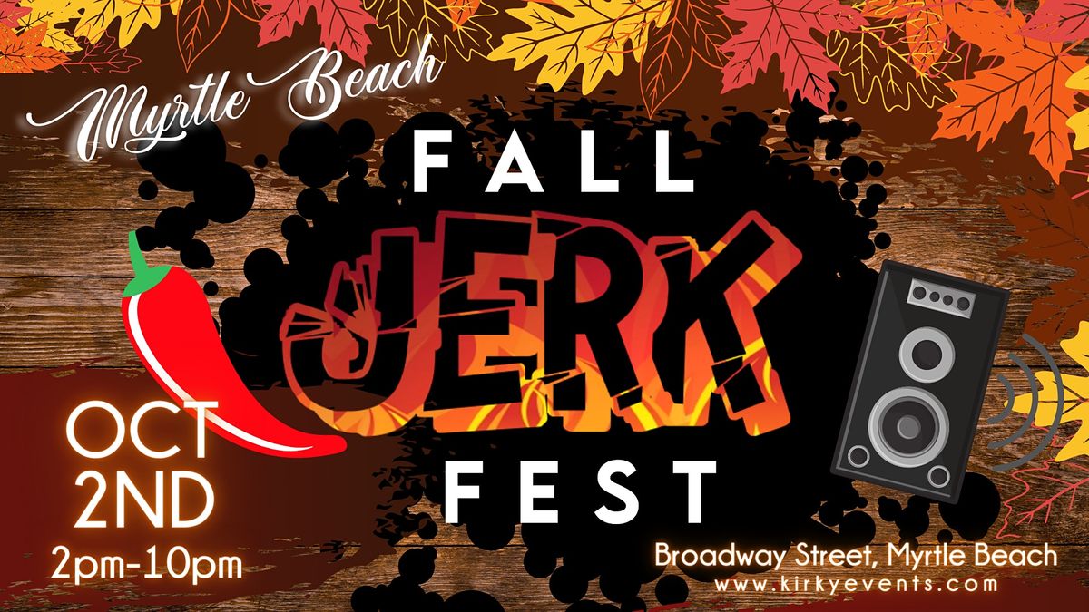 Myrtle Beach Fall Jerk Fest