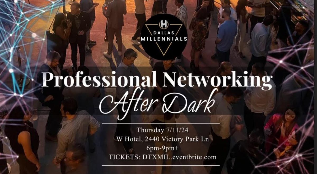 Dallas Millennials Professional Networking After Dark