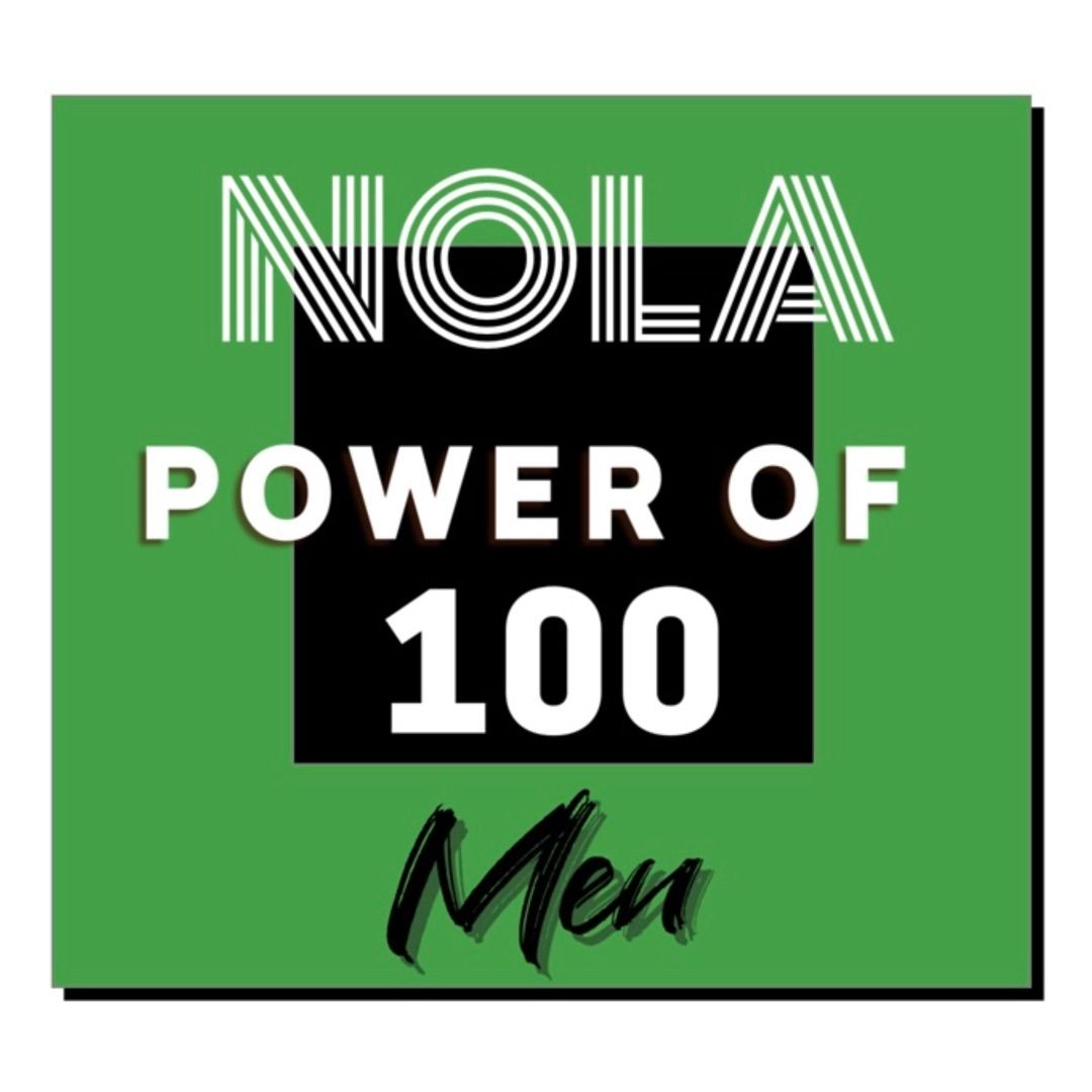 NOLA Power of 100 Men's Meeting