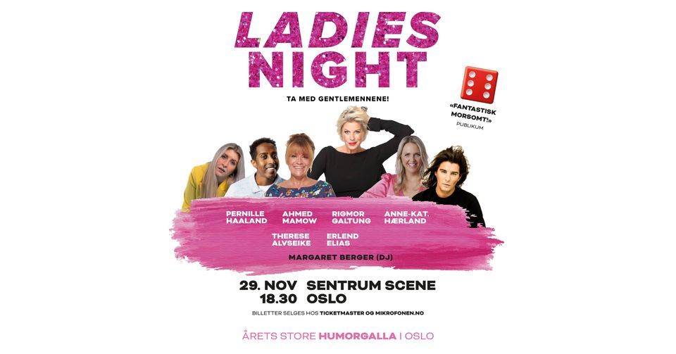 Ladies Night \/\/ \u00c5rets store HUMORGALLA i Oslo \/\/ Sentrum Scene