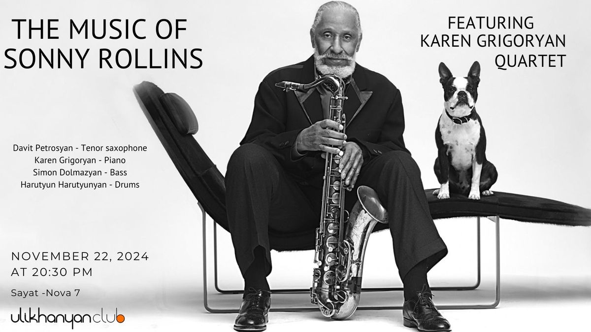 The Music of Sonny Rollins featuring Karen Grigoryan Quartet