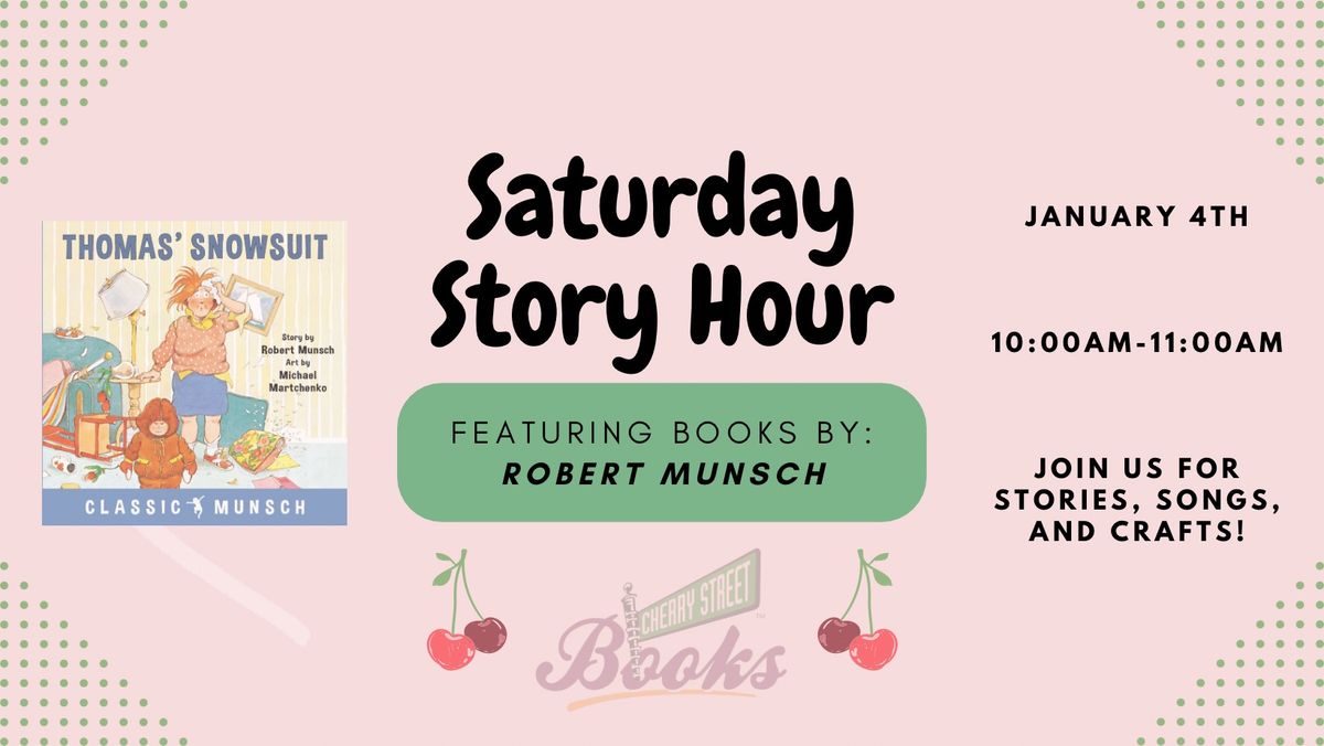 Saturday Story Hour: Books by Robert Munsch