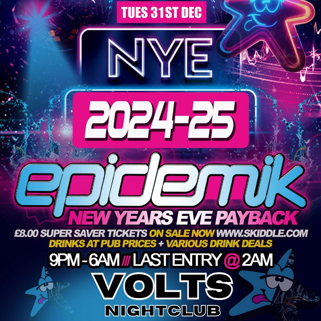 Epidemik - New Years Eve Payback!