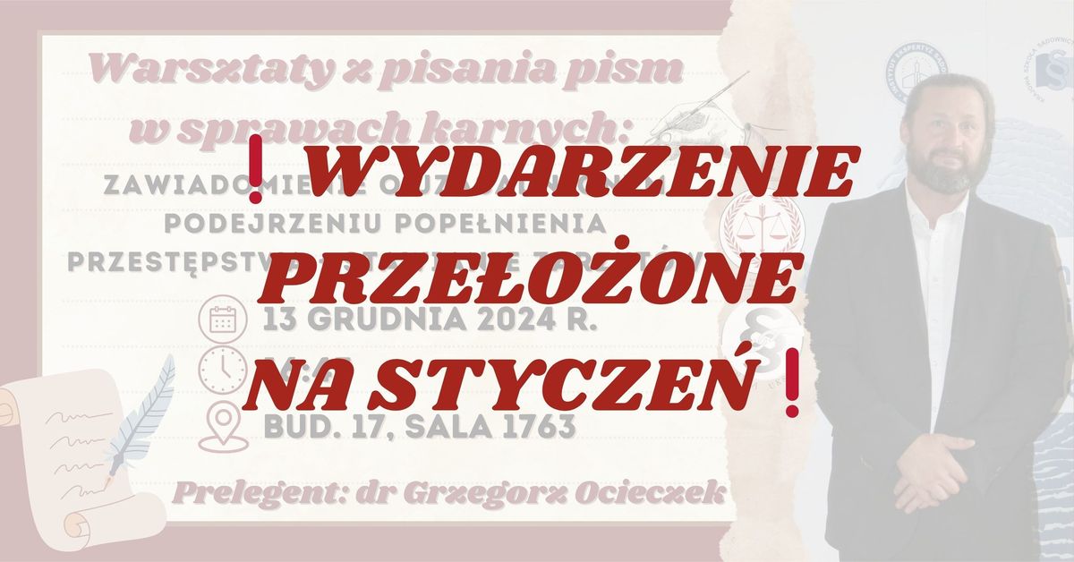 Warsztaty z pisania zawiadomienia o podejrzeniu pope\u0142nienia przest\u0119pstwa i stawiania zarzut\u00f3w