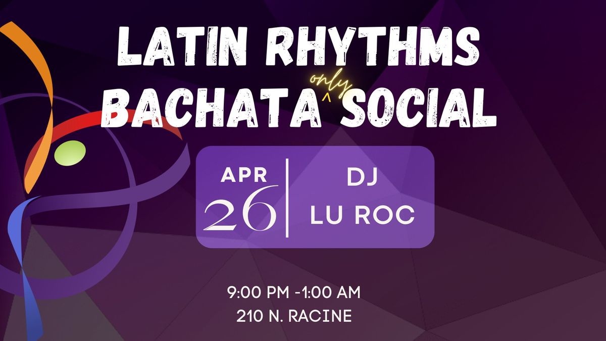 Latin Rhythms Bachata Social