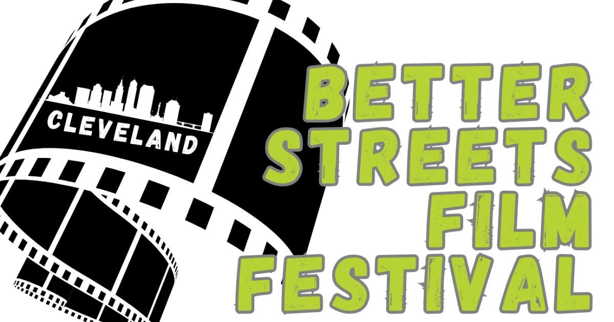 Cleveland Better Streets Film Festival