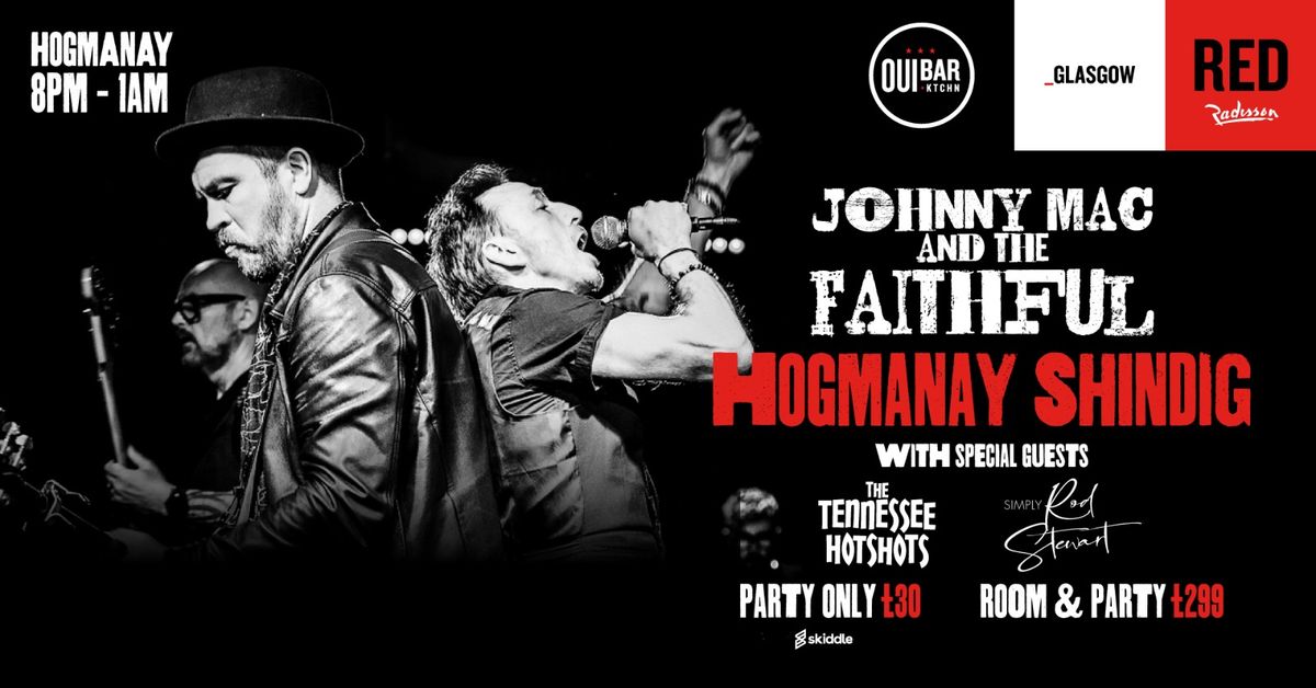 Johnny Mac & the Faithful Hogmanay Shindig & much more