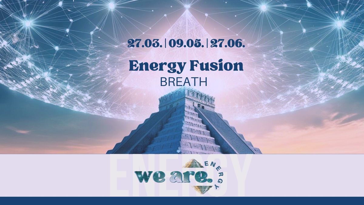 Energy Fusion Breath