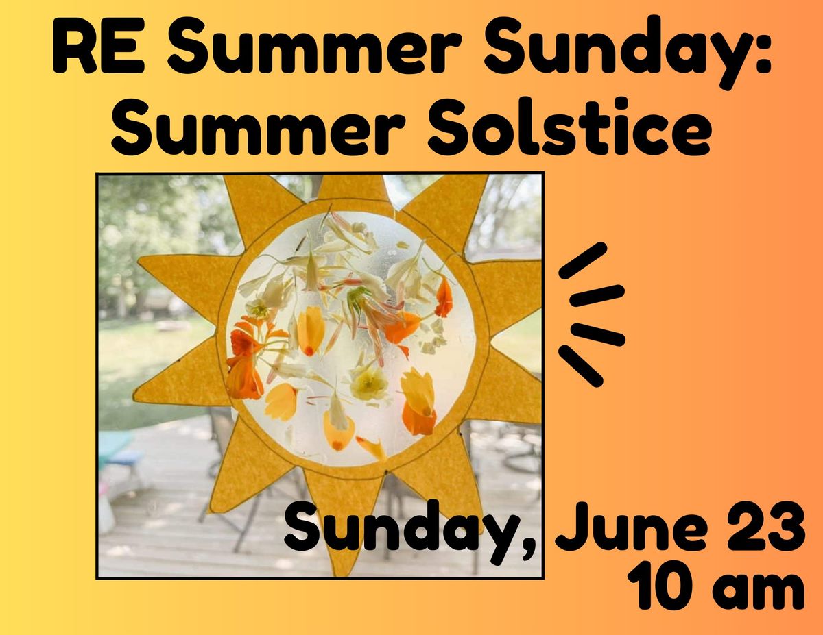 RE Summer Sunday: Summer Solstice