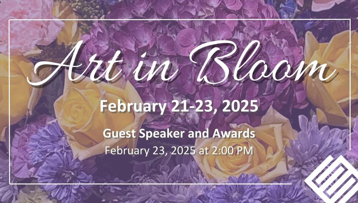 Art in Bloom 2025