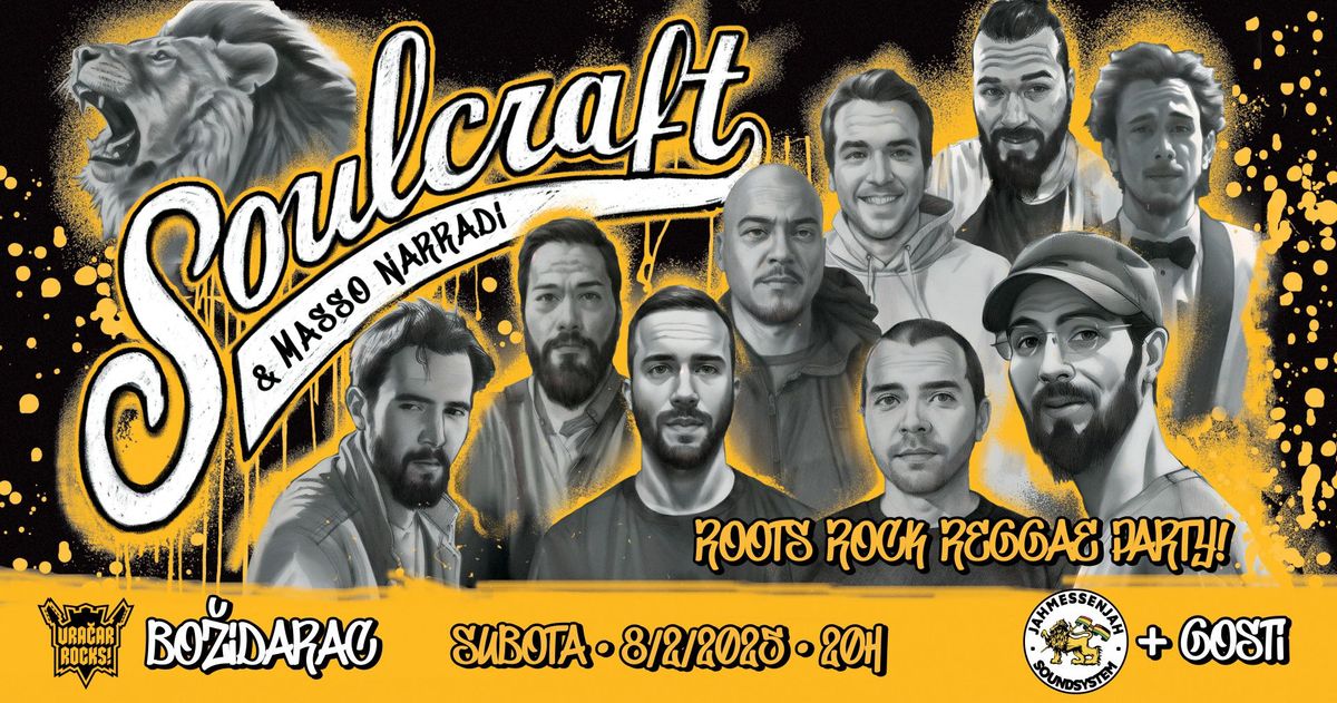 Soulcraft+Masso Narradi+Jah Messenjah+Gosti! || Subota 08. Februar @ Bo\u017eidarac