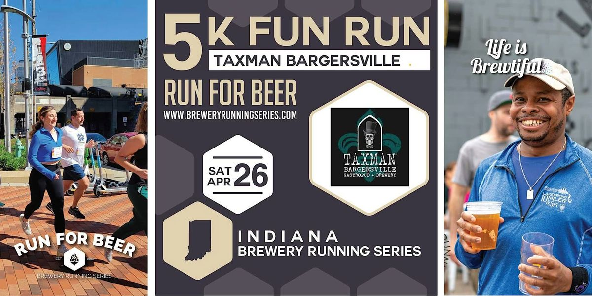 5k Beer Run x Taxman -  Bargersville | 2025 Indiana Brewery Running Series