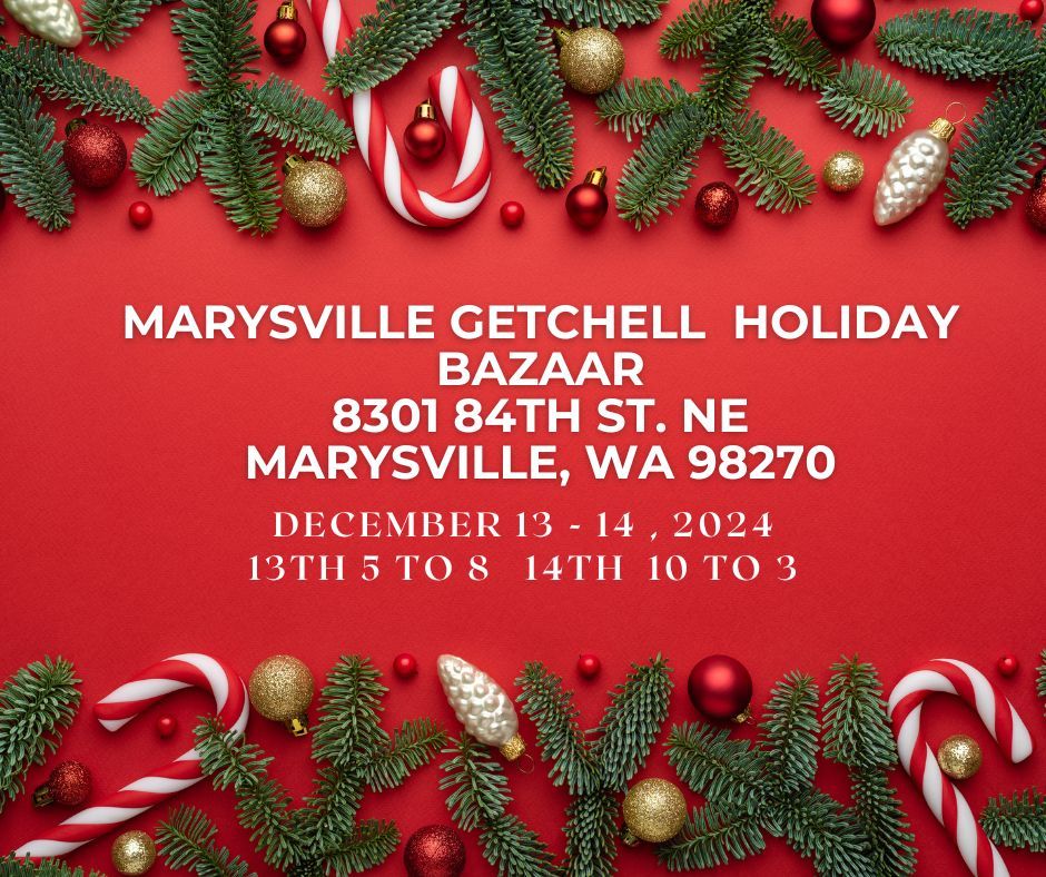 Marysville Getchell Winter Bazaar