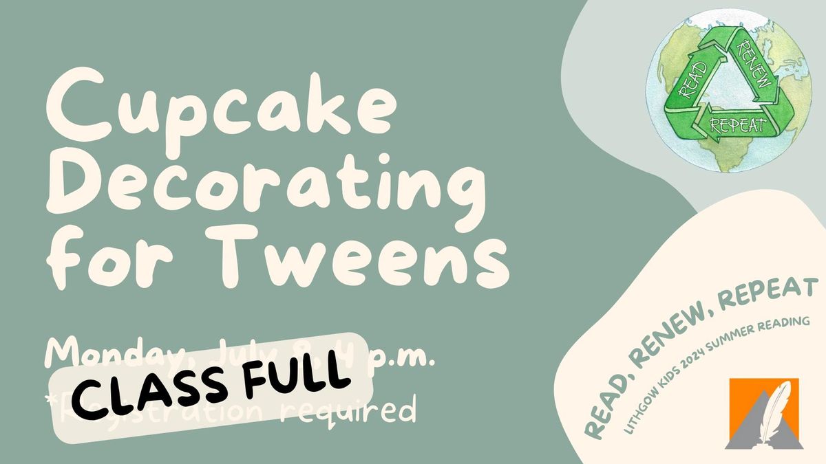 CLASS FULL: Summer Reading: Cupcake Decorating for Tweens