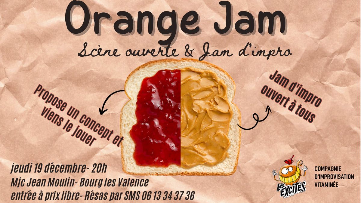 \ud83c\udf4aORANGE JAM\ud83c\udf4a sc\u00e8ne ouverte & Jam d'impro