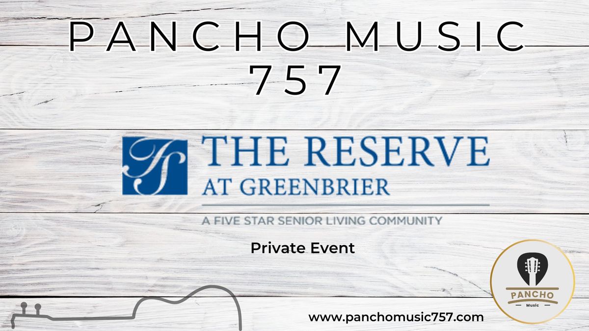 Pancho Music- The Reserve at Greenbrier; Private event 