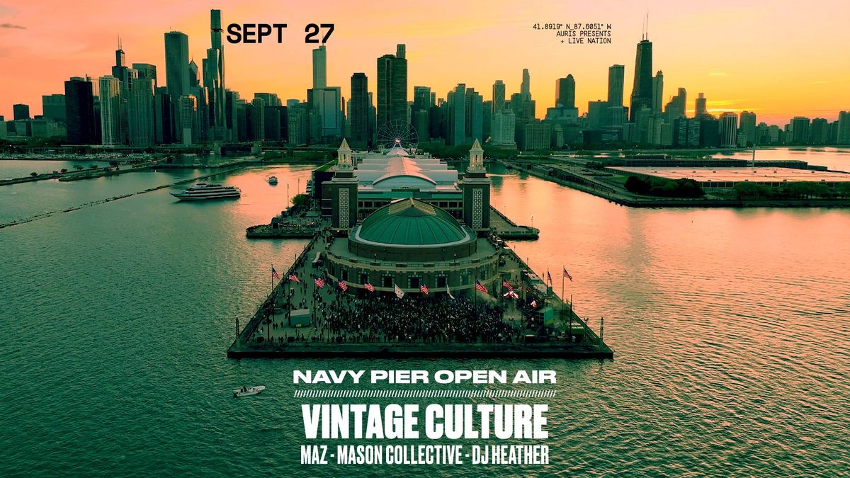 Navy Pier Open Air: Vintage Culture 