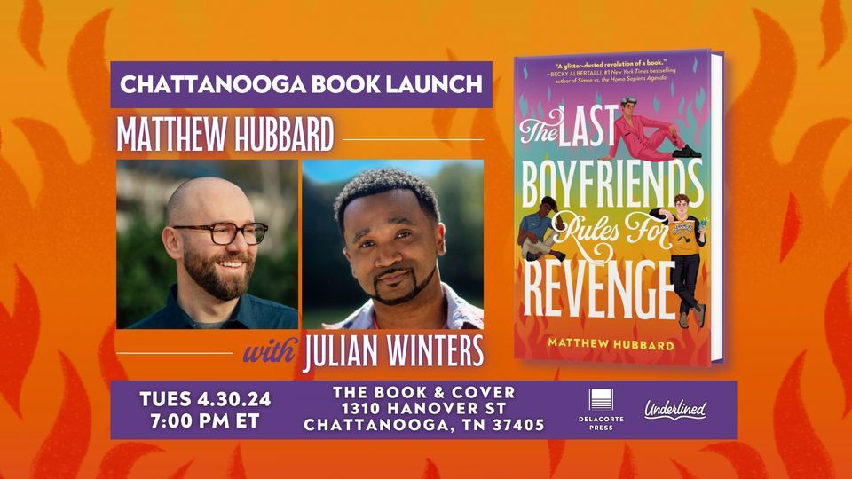 Chattanooga Book Launch: The Last Boyfriends Rules for Revenge by Matthew Hubbard