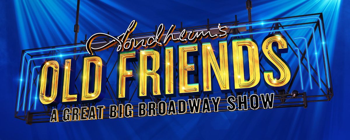 Stephen Sondheim's Old Friends - Los Angeles