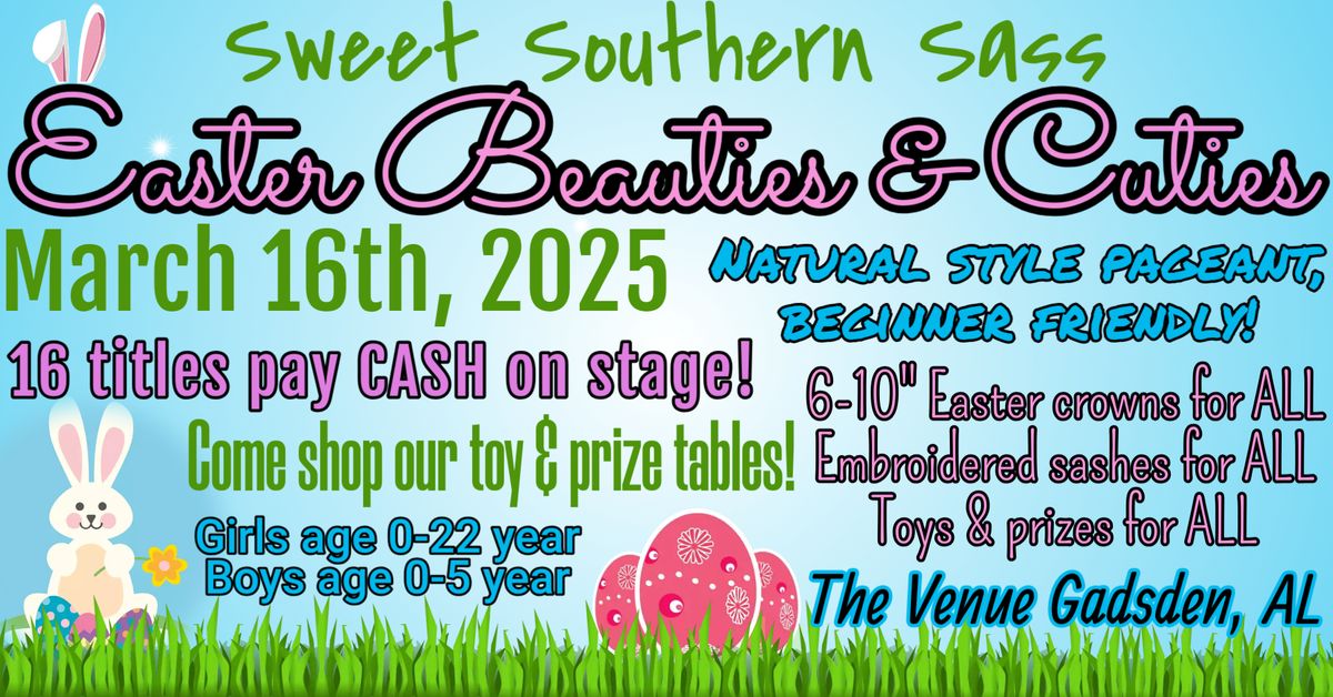 Easter Beauties & Cuties Pageant by Sweet Southern Sass