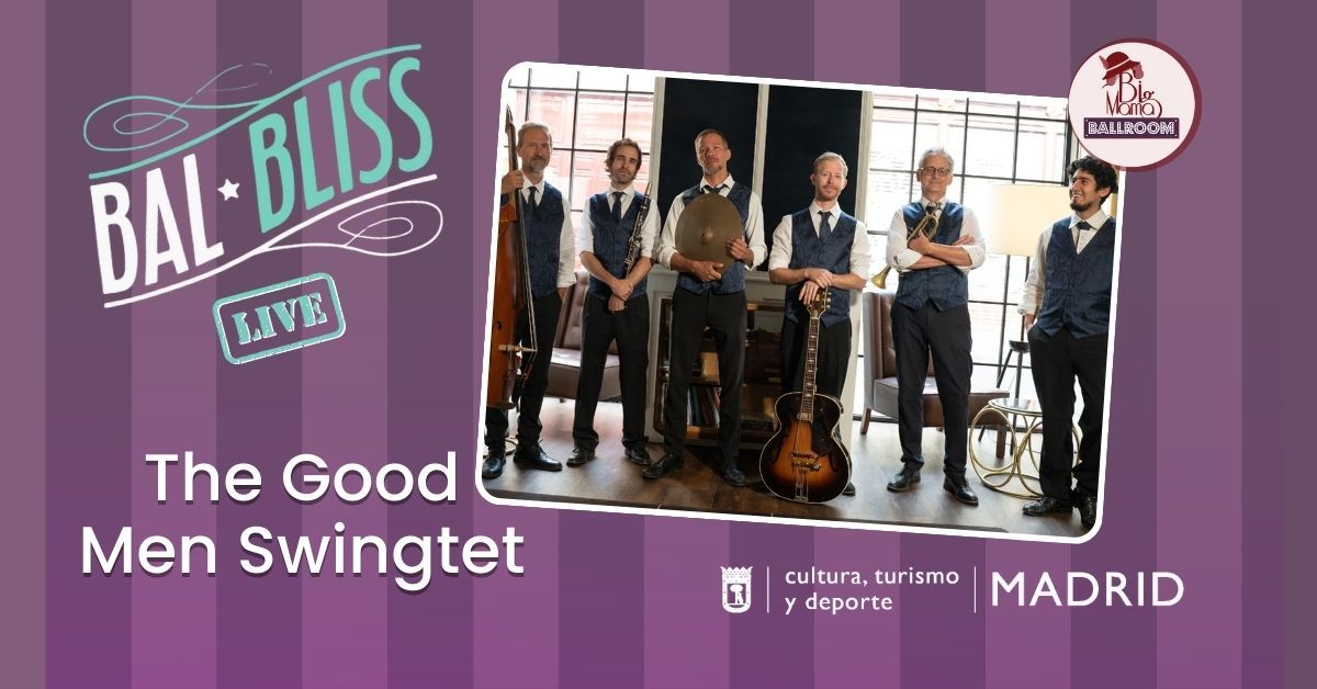 Bal Bliss \u00a1EN VIVO! \ud83e\udd29 con The Good Men Swingtet \ud83c\udfb6