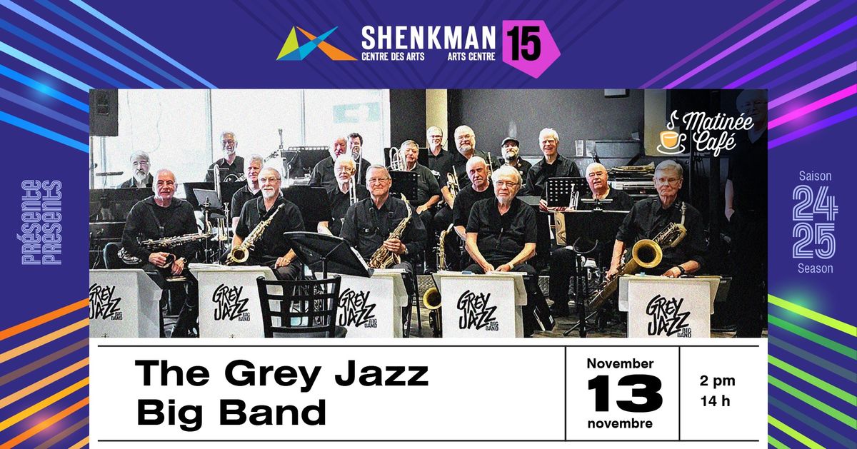 Matin\u00e9e Caf\u00e9: Grey Jazz Big Band