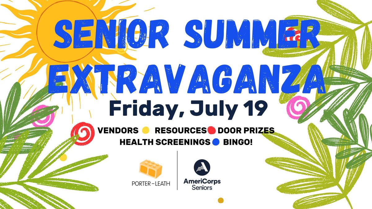 Porter-Leath Senior Summer Extravaganza