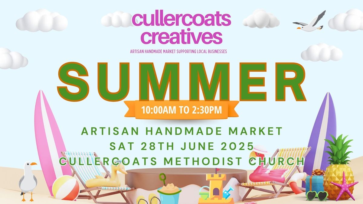 Cullercoats Creatives | SUMMER MARKET  Sat 28th JUNE 2025