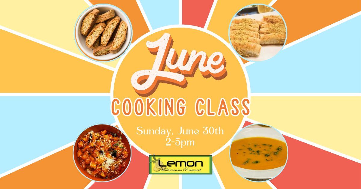Cooking Class At Lemon with Chef Ash, Sunday, June 30th