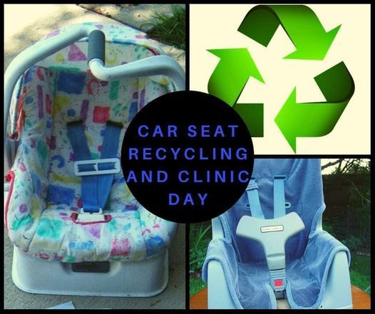Carseat Recycling Amnesty and Clinic Day