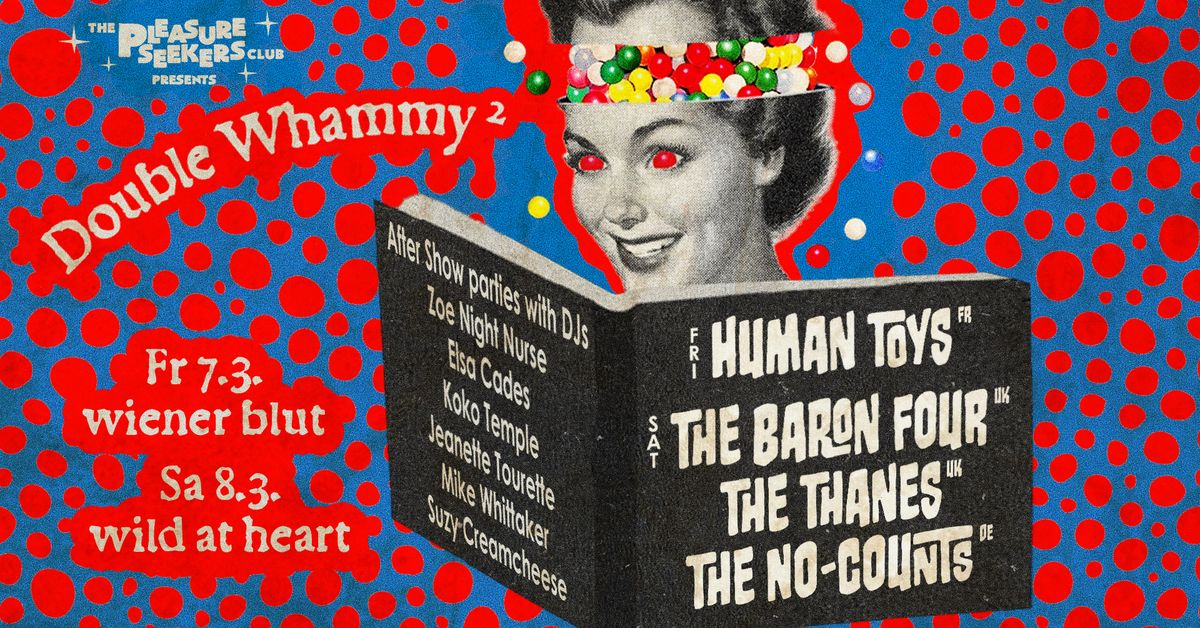 DOUBLE WHAMMY 2 - TheBaron4\/TheThanes\/TheNo-Counts\/Human Toys