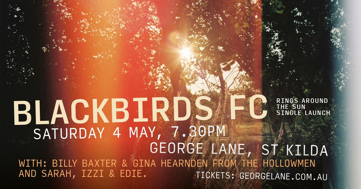 Blackbirds FC Single Launch with Billy & Gina (The Hollowmen) and Edie, Izzi & Sarah.