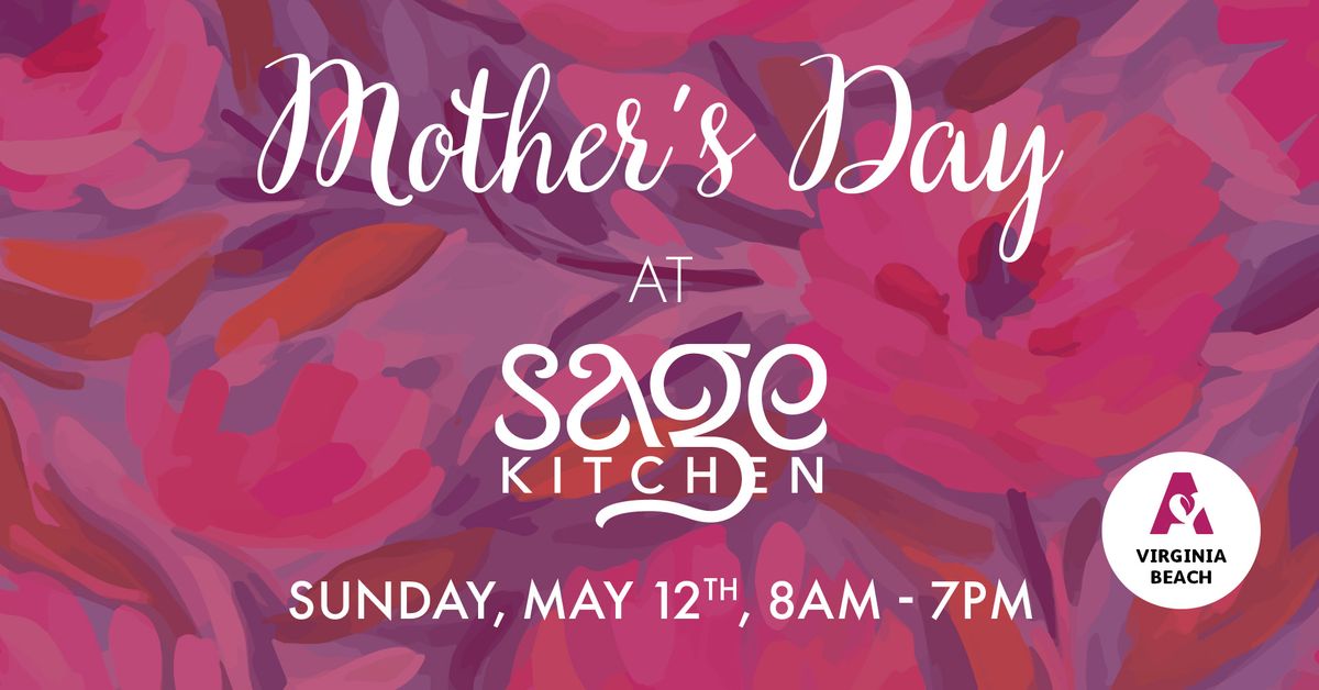 Mother's Day at Sage Kitchen in Virginia Beach