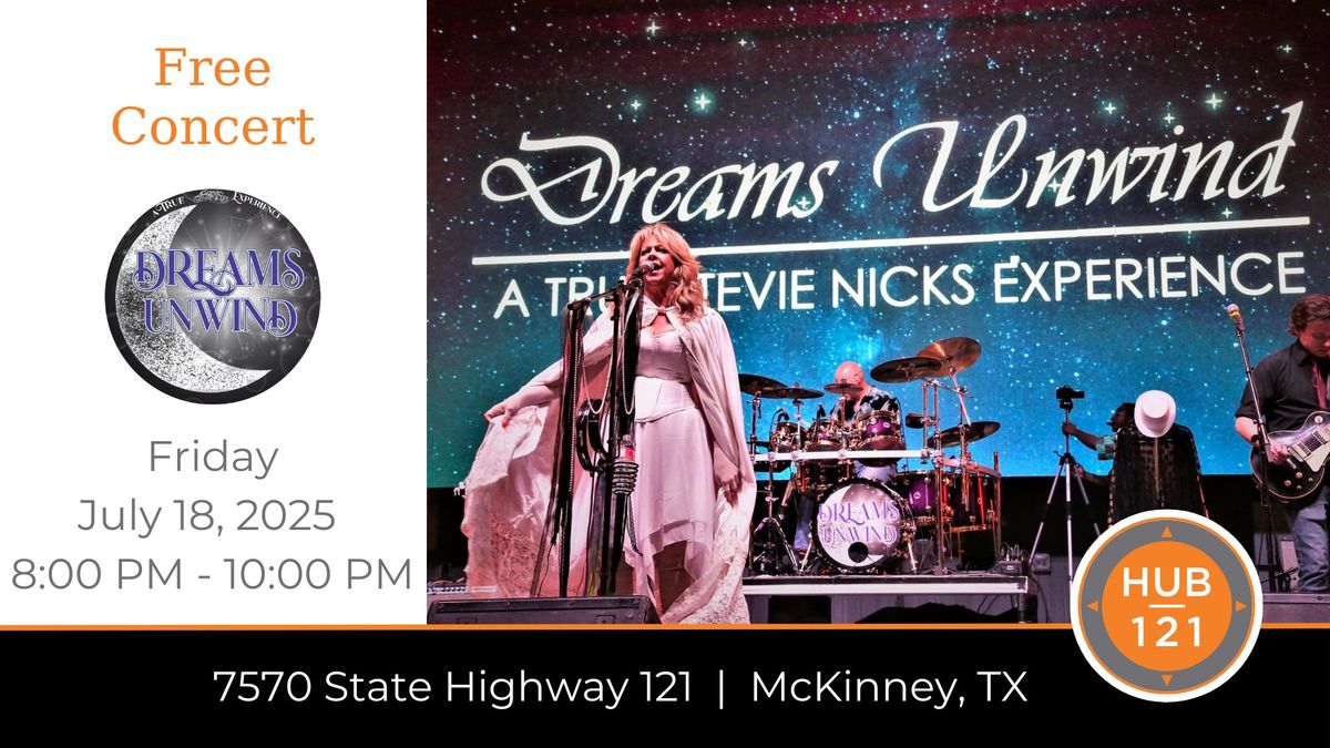 Dreams Unwind - A True Stevie Nicks Experience | Free Concert at HUB 121