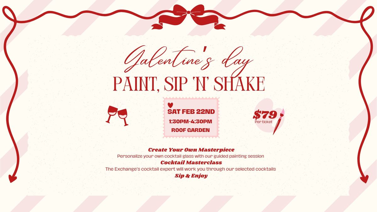 Gal-entines Paint, Sip and Shake 